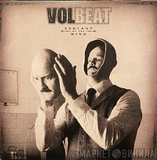  Volbeat  - Servant Of The Mind