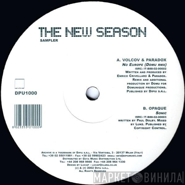Volcov, Paradox, Opaque - The New Season Sampler