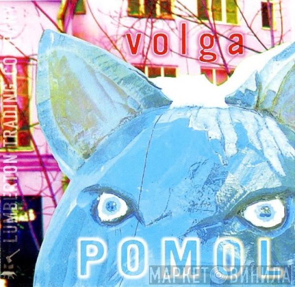 Volga - Pomol