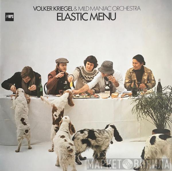 Volker Kriegel & Mild Maniac Orchestra - Elastic Menu