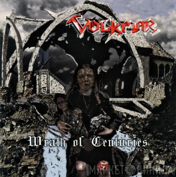 Volkmar - Wrath Of Centuries