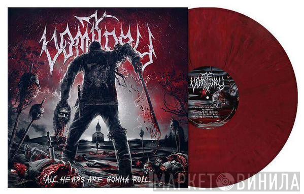Vomitory - All Heads Are Gonna Roll