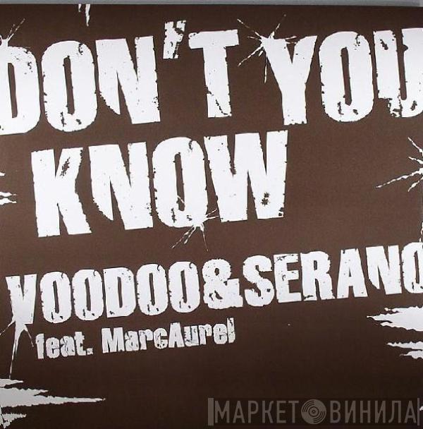 VooDoo & Serano, Marc Aurel - Don't You Know