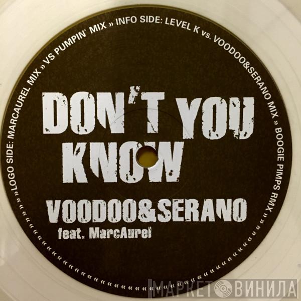 VooDoo & Serano, Marc Aurel - Don't You Know