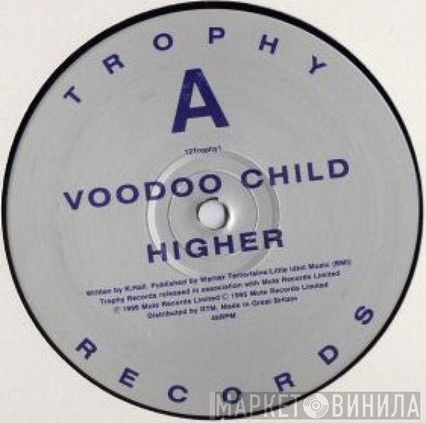  Voodoo Child  - Higher