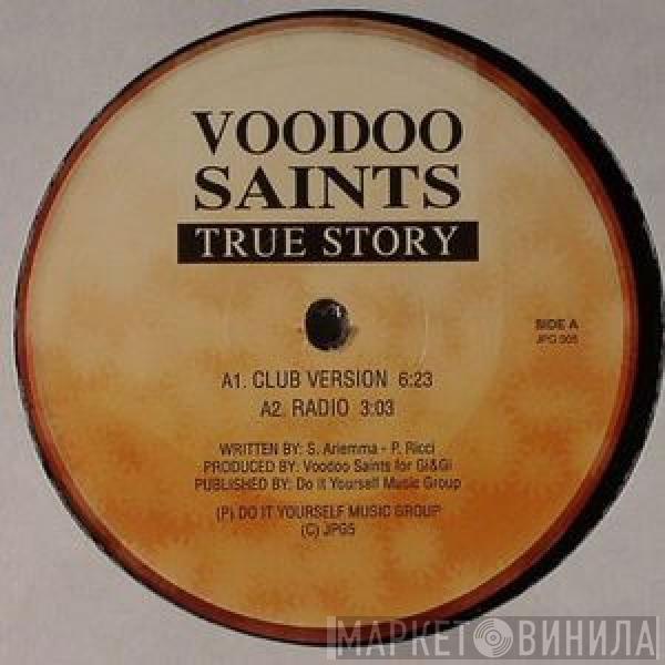 Voodoo Saints - True Story