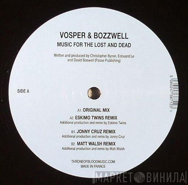 Vosper, Bozzwell - Music For The Lost And Dead