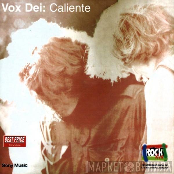  Vox Dei   - Caliente