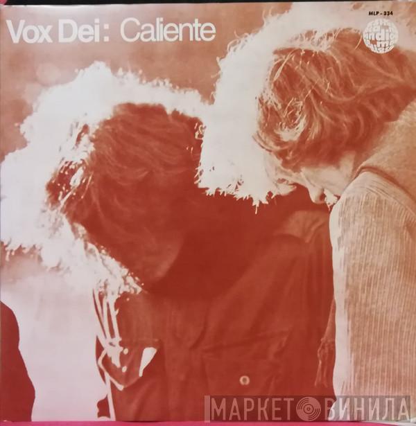  Vox Dei   - Caliente