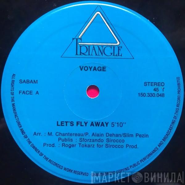  Voyage  - Let's Fly Away