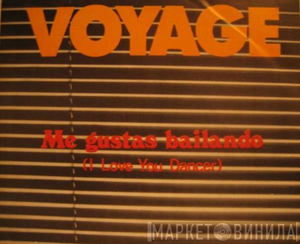 Voyage - Me Gustas Bailando ("I Love You Dancer")