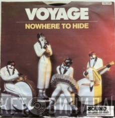 Voyage - Nowhere To Hide / Magic In The Groove