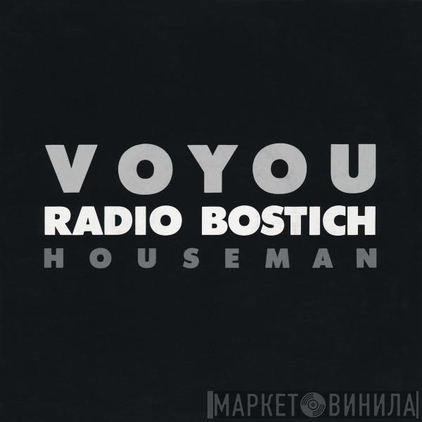 Voyou - Radio Bostich / Houseman