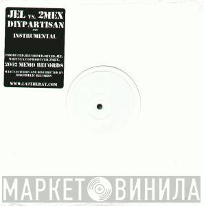 Vs. Jel  2Mex  - D.I.Y. Partisan
