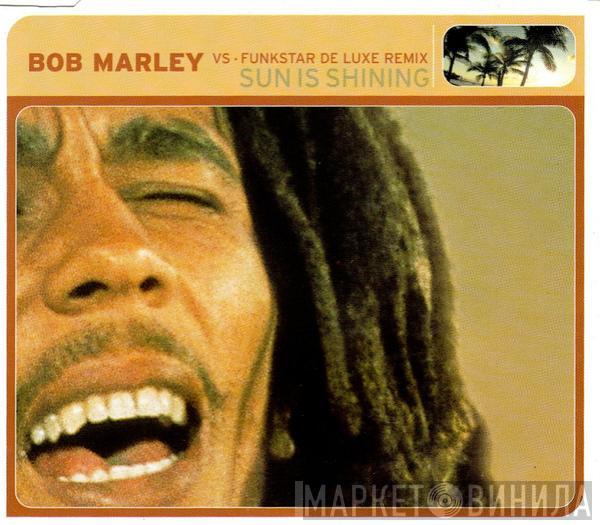 Vs Bob Marley  Funkstar De Luxe  - Sun Is Shining
