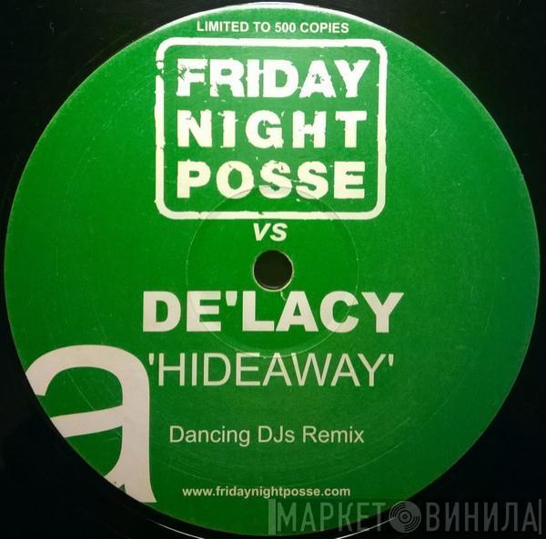 Vs Friday Night Posse  De'Lacy  - Hideaway