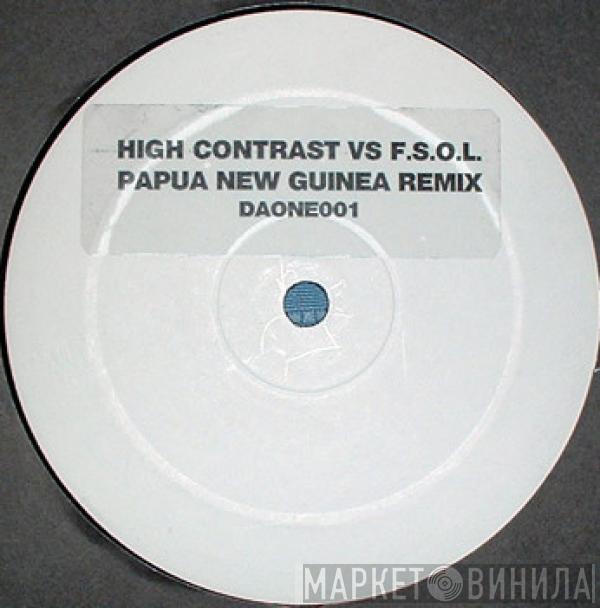 Vs High Contrast  The Future Sound Of London  - Papua New Guinea (Remix)