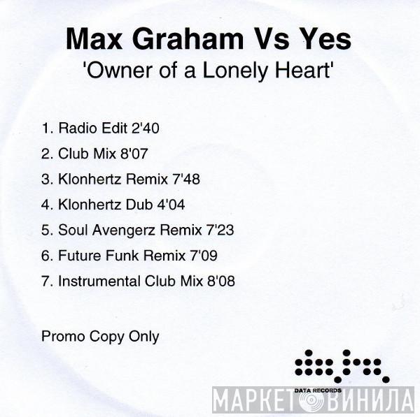 Vs Max Graham  Yes  - Owner Of A Lonely Heart