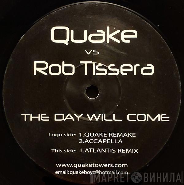 Vs Quake  Rob Tissera  - The Day Will Come