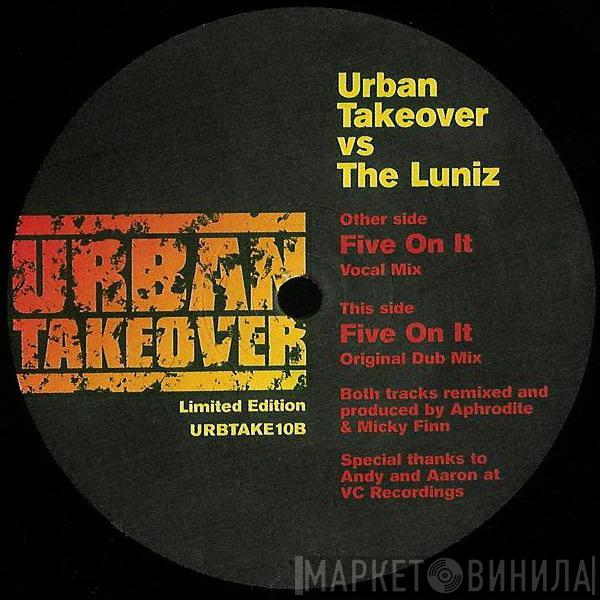 Vs Urban Takeover  Luniz  - Five On It