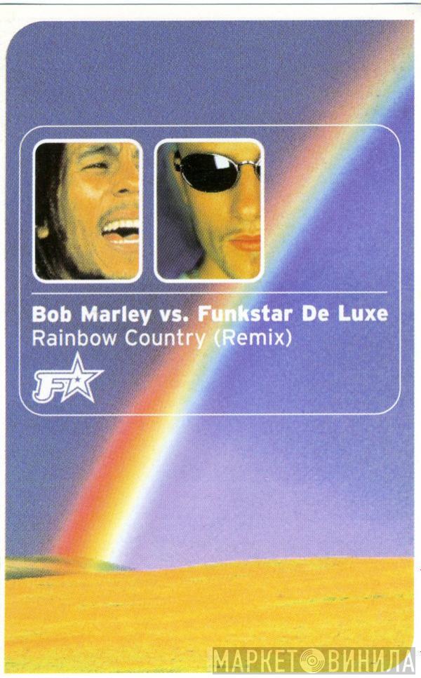 Vs. Bob Marley  Funkstar De Luxe  - Rainbow Country (Remix)