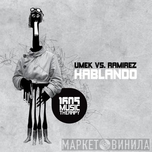 Vs. Umek  Ramirez  - Hablando