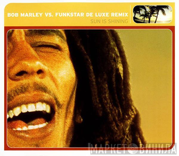 Vs. Bob Marley  Funkstar De Luxe  - Sun Is Shining (Remix)