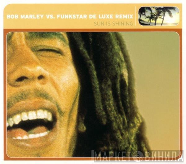 Vs. Bob Marley  Funkstar De Luxe  - Sun Is Shining (Remix)