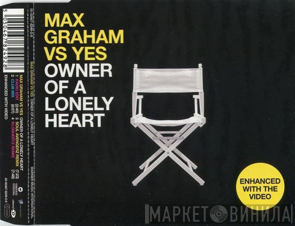 Vs. Max Graham  Yes  - Owner Of A Lonely Heart