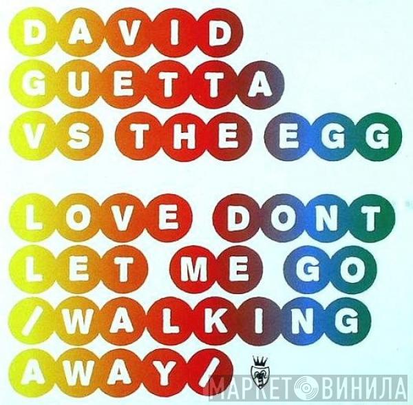 Vs. David Guetta  The Egg  - Love Don't Let Me Go (Walking Away) (Tocadisco Remix)