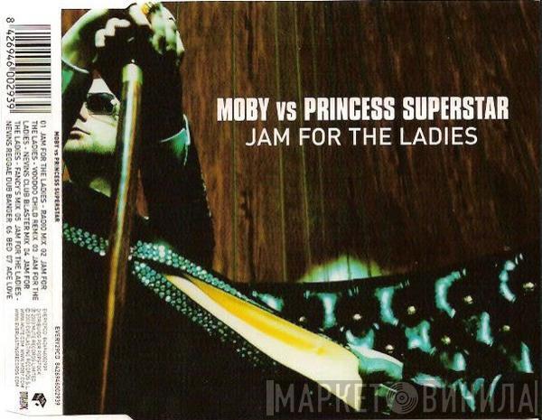 Vs. Moby  Princess Superstar  - Jam For The Ladies