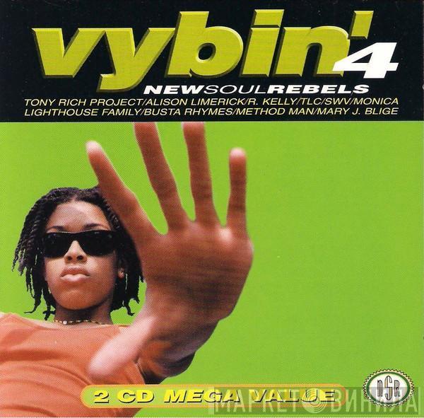  - Vybin' 4 - New Soul Rebels