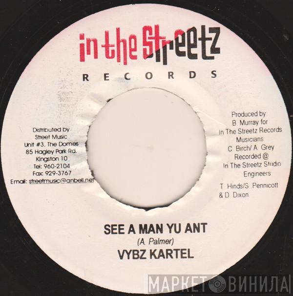 Vybz Kartel - See A Man Yu Ant