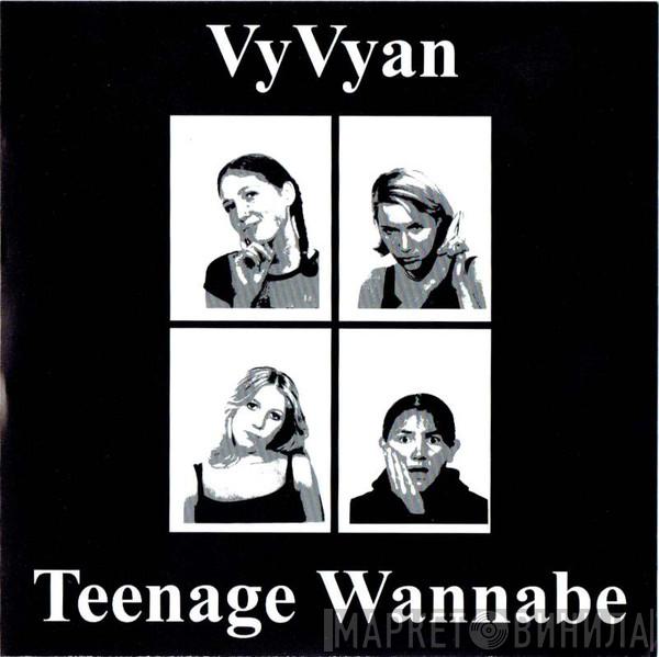 Vyvyan - Teenage Wannabe