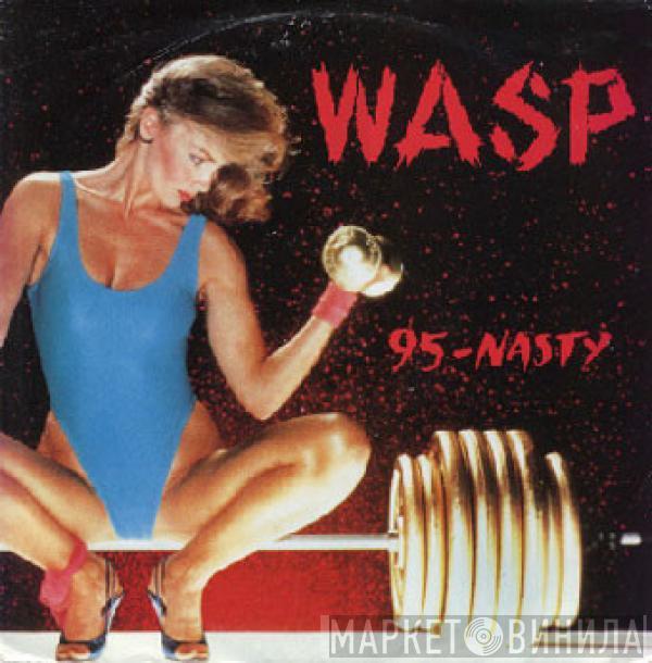  W.A.S.P.  - 9.5. - N.A.S.T.Y.