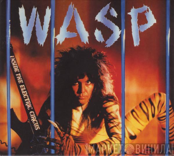 W.A.S.P. - Inside The Electric Circus