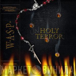 W.A.S.P. - Unholy Terror