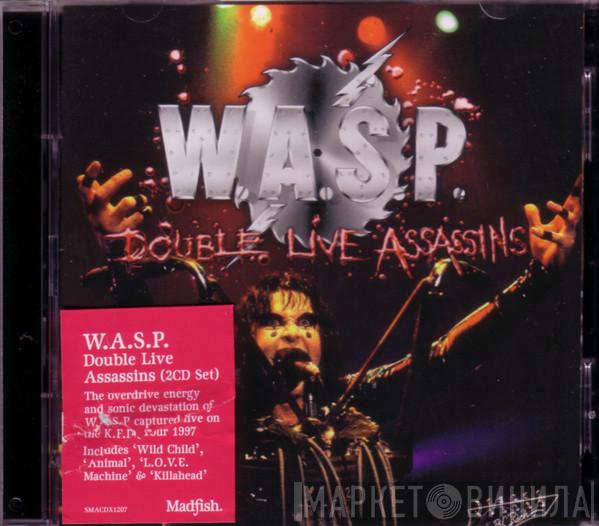 W.A.S.P. - Double Live Assassins