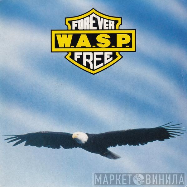 W.A.S.P. - Forever Free