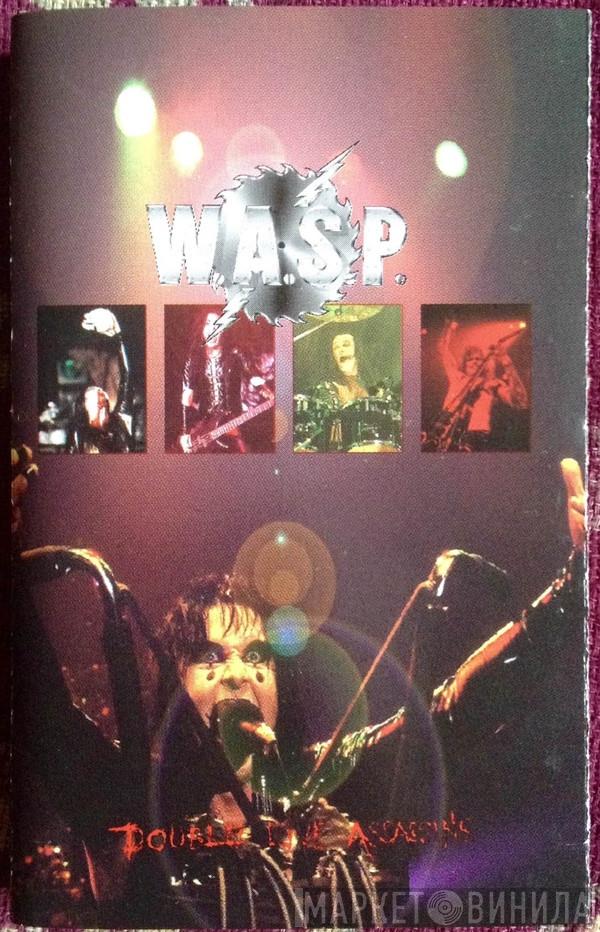  W.A.S.P.  - Double Live Assassins