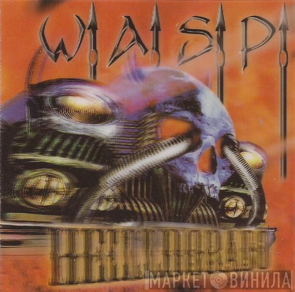  W.A.S.P.  - Helldorado