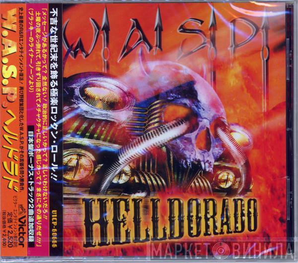  W.A.S.P.  - Helldorado