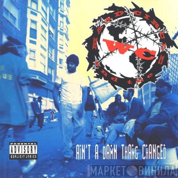 WC And The Maad Circle - Ain't A Damn Thang Changed