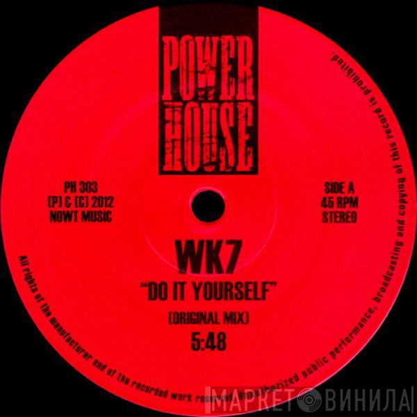 WK7, Head High - Do It Yourself (Original Mix) / Rave (Dirt Mix)