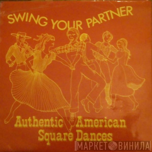 W.Goodman - Swing Your Partner Authentic American Square Dances