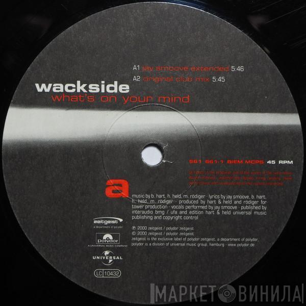  Wackside  - What's On Your Mind