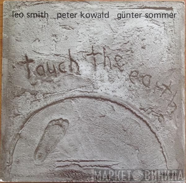 Wadada Leo Smith, Peter Kowald, Günter Sommer - Touch The Earth