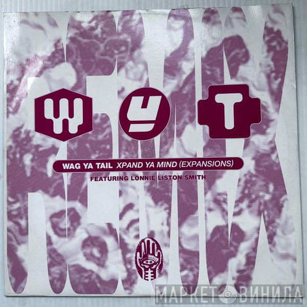 Wag Ya Tail, Lonnie Liston Smith - Xpand Ya Mind (Expansions)