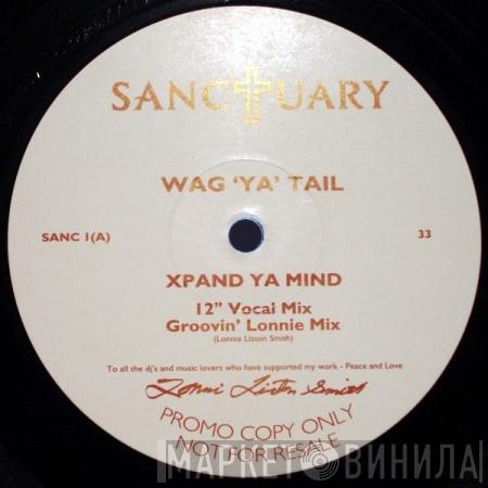 Wag Ya Tail - Xpand Ya Mind