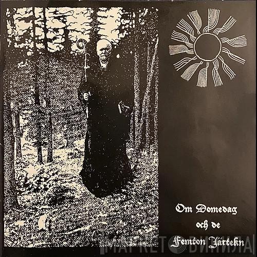 Wagner Ödegård - Om Domedag Och De Femton Järtekn
